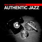 the album cover for Various Artists - Mad Music Presents Authentic Jazz / Various