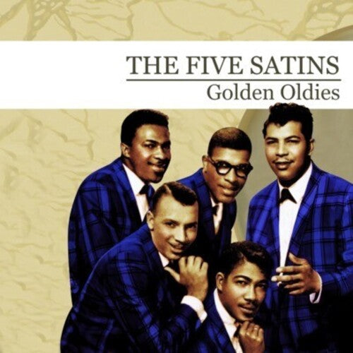 The Five Satins - Golden Oldies (CD)