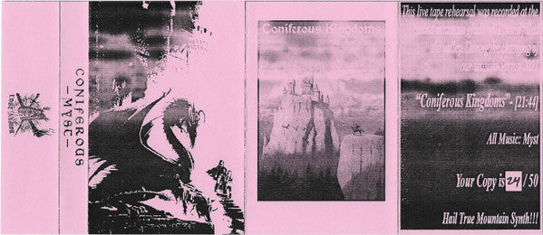 Coniferous Myst : Coniferous Kingdoms 03.20.21 (Cass, C60)