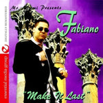 the album cover for Fabiano - Make It Last