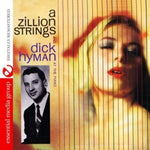 the album cover for Dick Hyman - Zillion Strings (Mod)