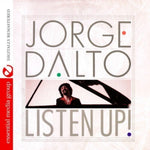 the album cover for Jorge Dalto - Listen Up