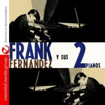 the album cover for Frank Fernandez - Frank Fernandez y Sus 2 Pianos