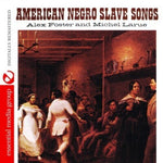 Alex Foster - American Negro Slave Songs (CD)