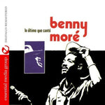 the album cover for Benny Moré - Lo Ultimo Que Canto