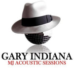 the album cover for Gary Indiana - MJ Acoustic Sessions