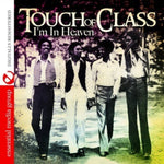 the album cover for Touch Of Class - I'm in Heaven