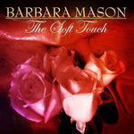 the album cover for Barbara Mason - Soft Touch