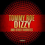 Tommy Roe - Dizzy & Other Favorites (CD)