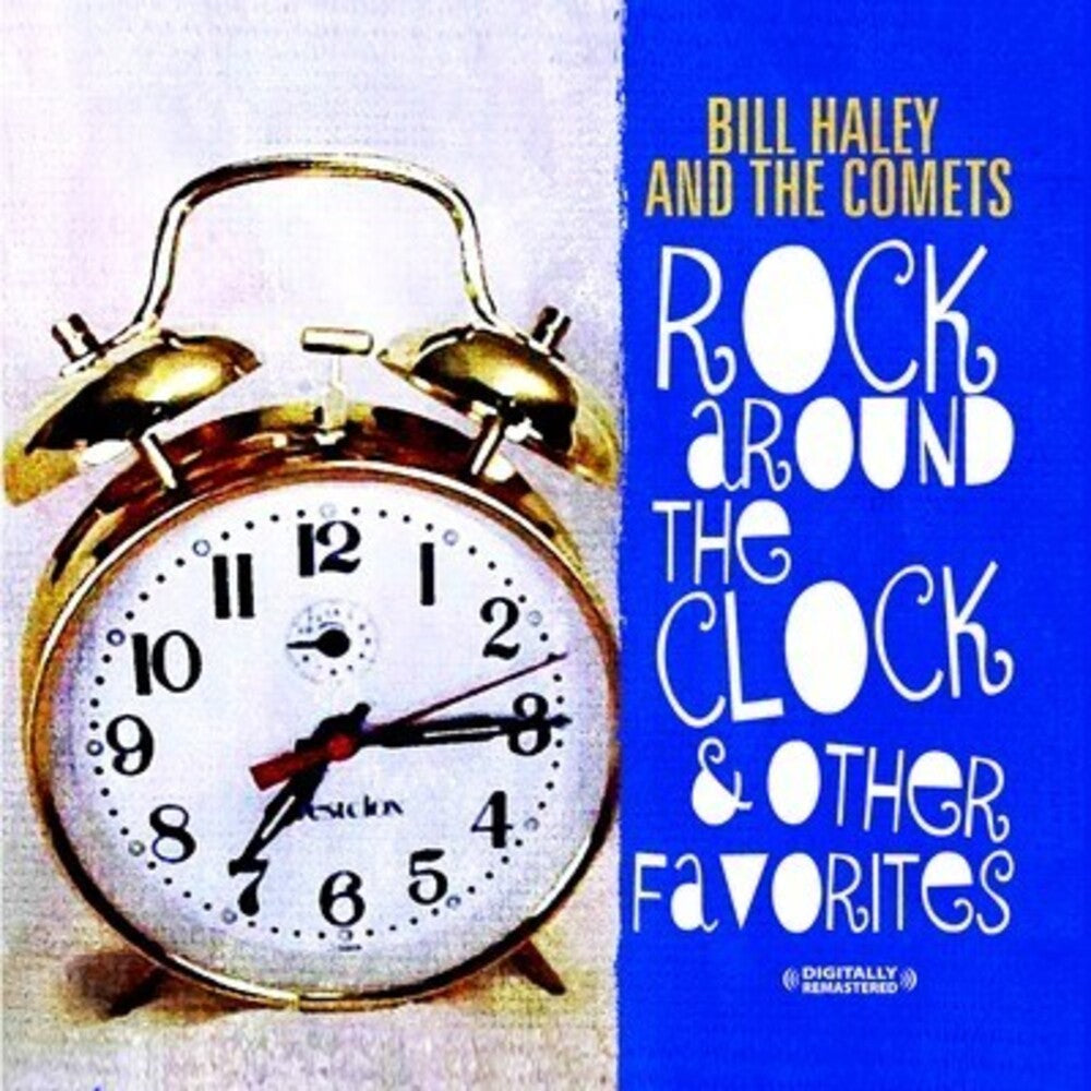 the album cover for Bill Haley & The Comets - Rock Around the Clock & Other Favorites