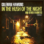 the album cover for Coleman Hawkins - In the Hush of the Night
