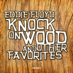 Eddie Floyd - Toco madera y otros favoritos (CD)