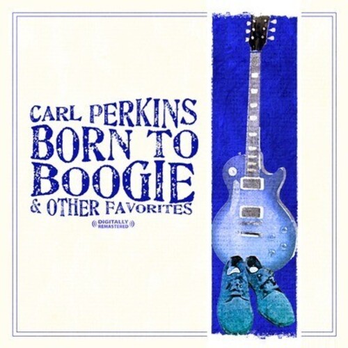 Carl Perkins - Nacido para el Boogie y otros favoritos (CD)