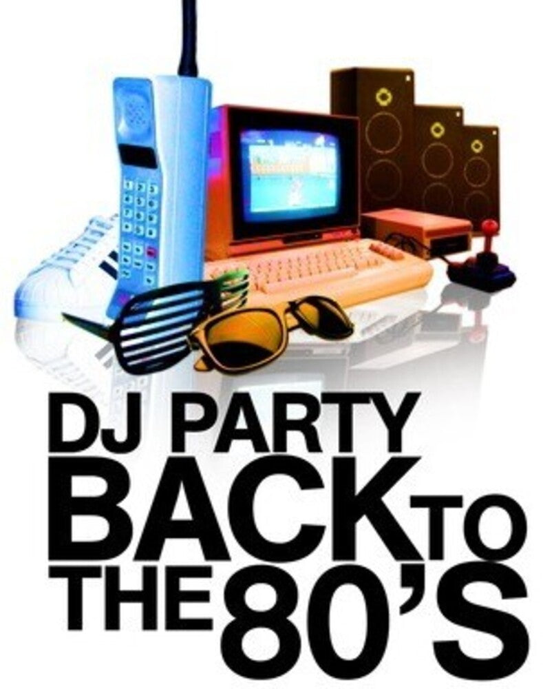 the album cover for Dj Party - Back to the 80's