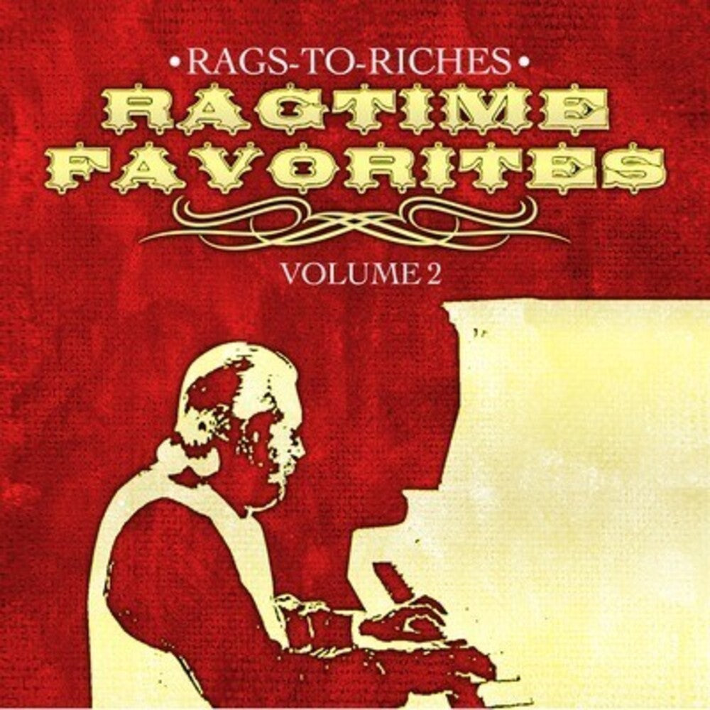 the album cover for Rags-To-Riches - Ragtime Favorites Vol. 2