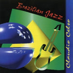 the album cover for Claudio Celso - Brazilian Jazz