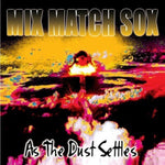 the album cover for Mix Match Sox - As the Dust Settles