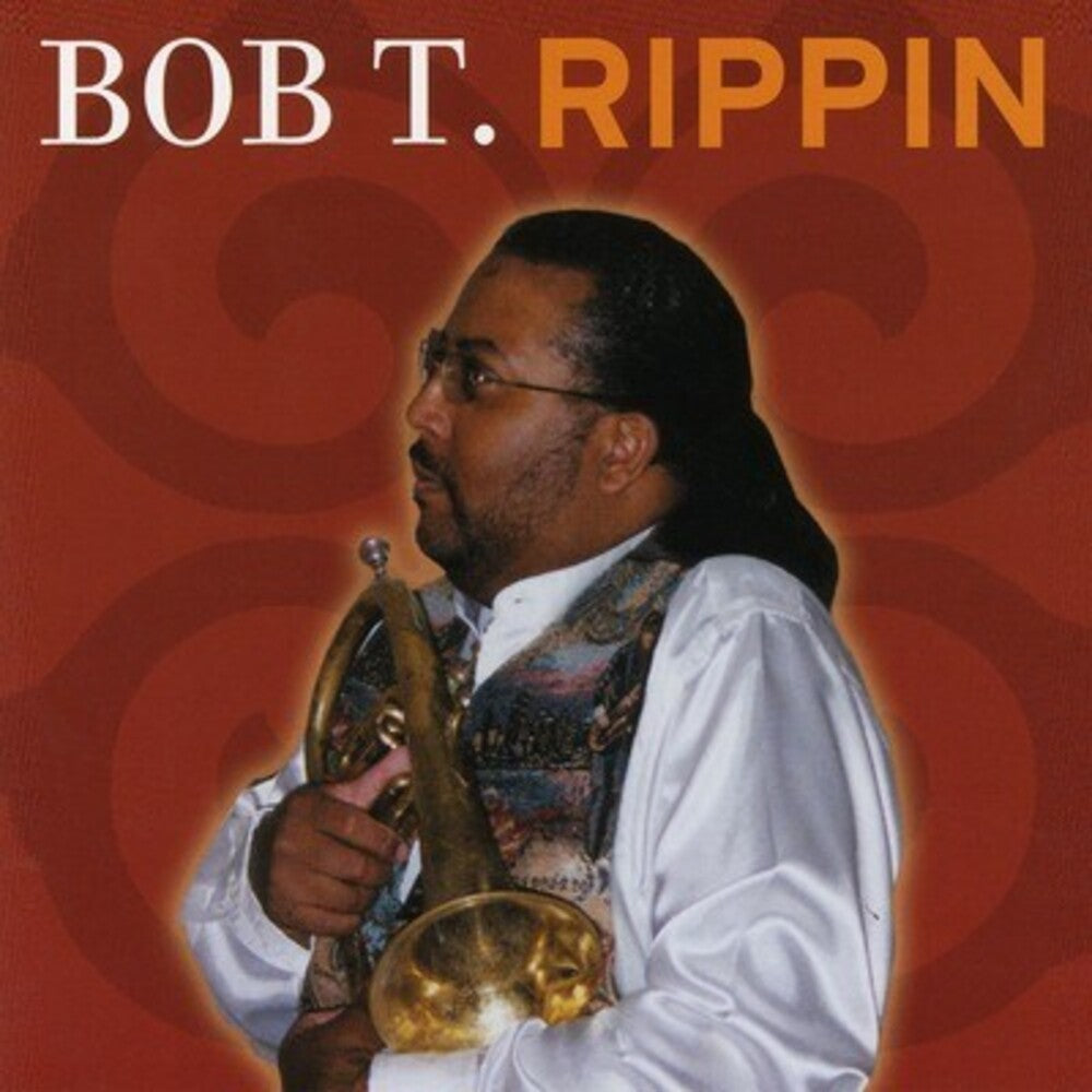 the album cover for Bob T - Rippin