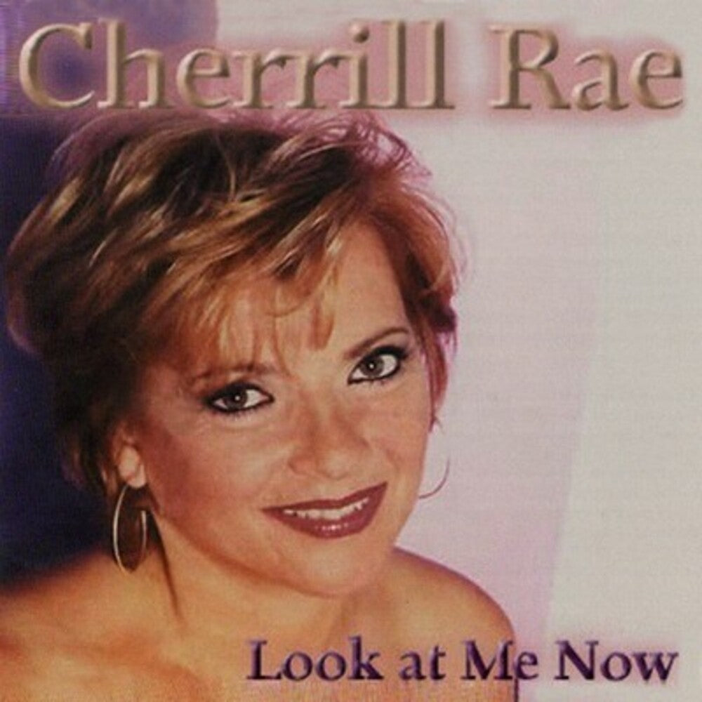 the album cover for Cherrill Rae - Look at Me Now