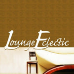 the album cover for Various Artists - Lounge Eclectic / Various