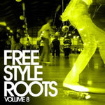 the album cover for Various Artists - Freestyle Roots 8 / Various