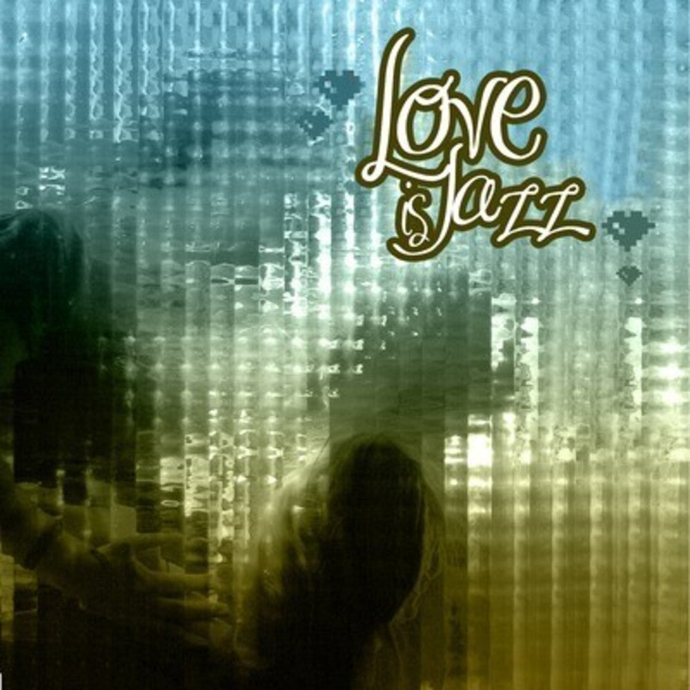 the album cover for Various Artists - Love Is Jazz / Various