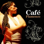 the album cover for Cafe Flamenco - Cafe Flamenco / Various