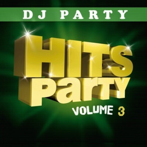 DJ Party - Éxitos de fiesta Vol. 3 (CD)