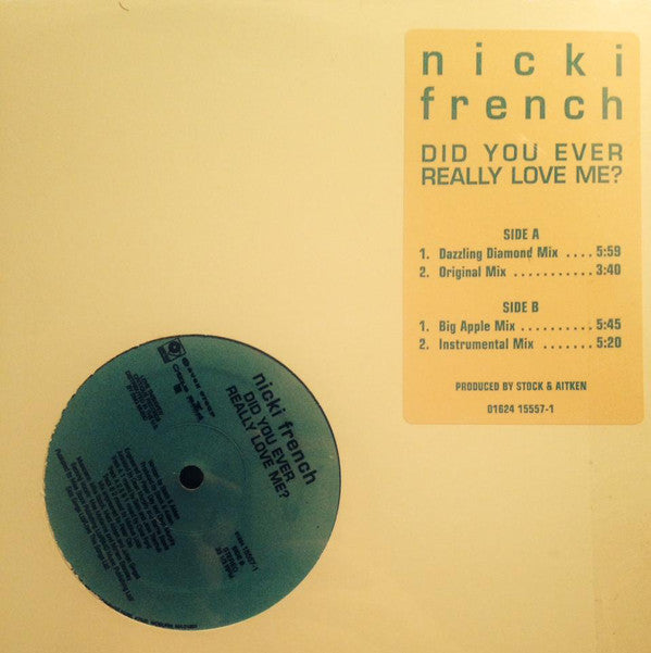 Nicki French : Did You Ever Really Love Me? (12", Single)