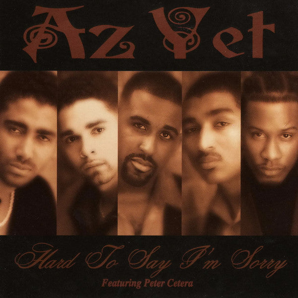 Az Yet Featuring Peter Cetera : Hard To Say I'm Sorry (12", Maxi)