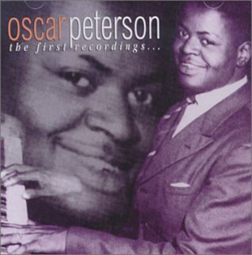 the album cover for Oscar Peterson - First Recordings