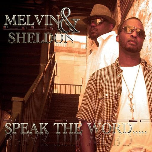 the album cover for Melvin & Sheldon - Speak the Word...