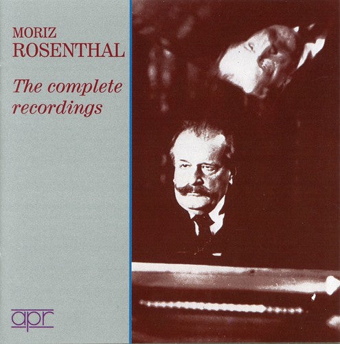Moriz Rosenthal - Complete Recordings (CD)