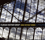 the album cover for Florian Hoefner Group - Songs Without Words