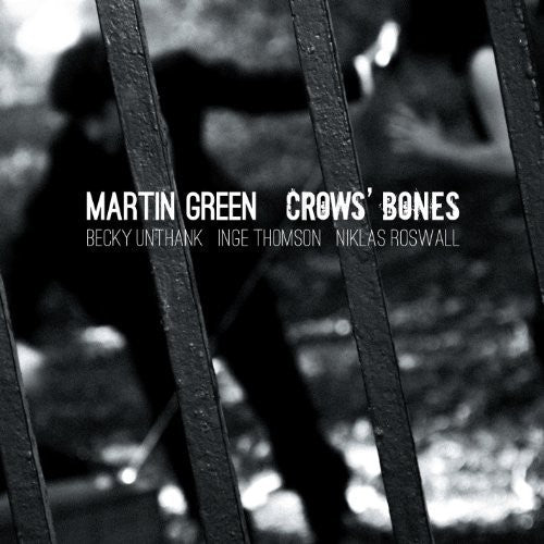 Martin Green - Crow's Bones (CD)