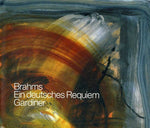 the album cover for John Eliot Gardiner - Ein Deutsches Requiem