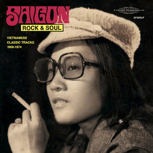 the album cover for Saigon Rock & Soul Vietnamese Classic Tracks 1968 - Saigon Rock and Soul: Vietnamese Classic Tracks 1968-1974