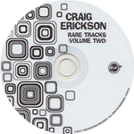 Craig Erickson : Rare Tracks (Volume Two) (CD, Album)