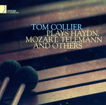 the album cover for Tom Collier - Plays Haydn, Mozart, Telemann & Others