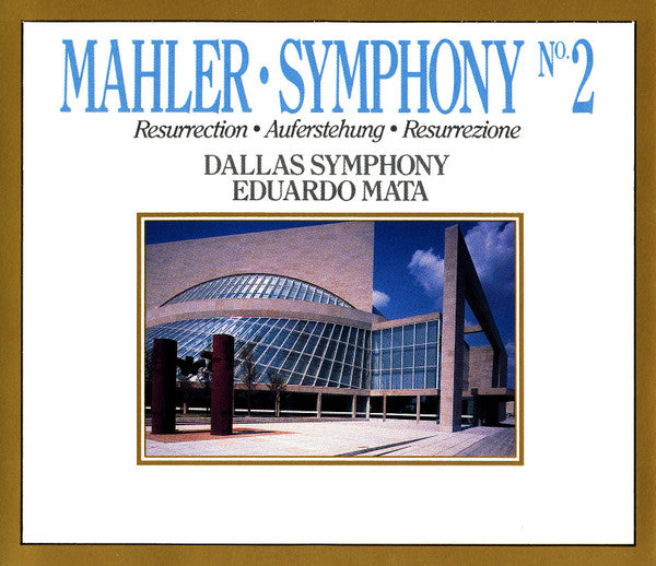 Gustav Mahler - Eduardo Mata, Dallas Symphony Orchestra : Symphony No. 2 (2xCD, Album)