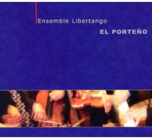 the album cover for Ensemble Libertango - El Porteno