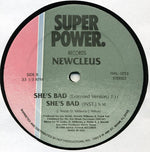 Newcleus : She's Bad (12")