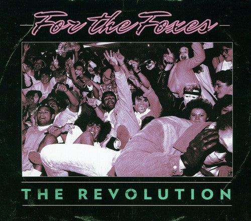 the album cover for For The Foxes - The Revolution