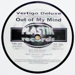 Vertigo Deluxe : Out Of My Mind (12")