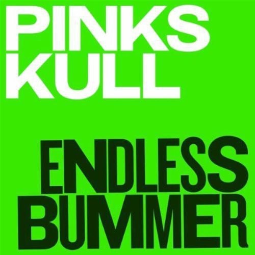 Pink Skull - Endless Bummer (Vinyl)