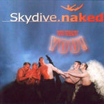 the album cover for SkydiveNaked - We Want You