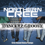 Cantantes Cree del Norte - Dancerz Groove: Canciones Cree de baile circular (CD)