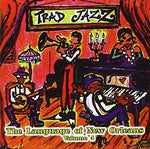 the album cover for Traditional Jazz 4 Language Of New Orleans / Var - Traditional Jazz 4: Language Of New Orleans / Var