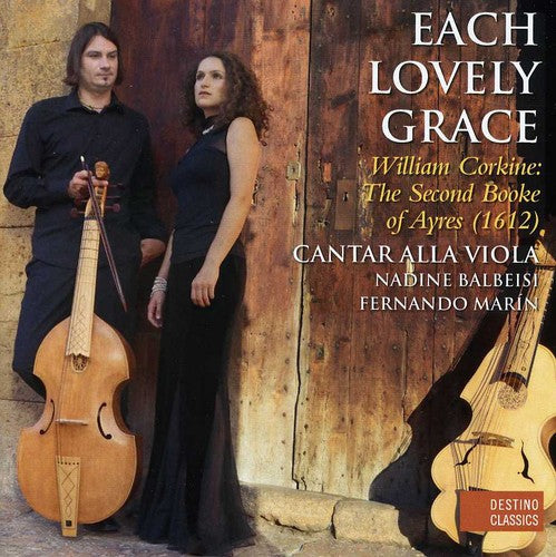 the album cover for Cantar alla Viola - Each Lovely Grace: Second Booke of Ayres