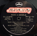 Rene & Angela* : Save Your Love (For #1) (12", Promo, 22)